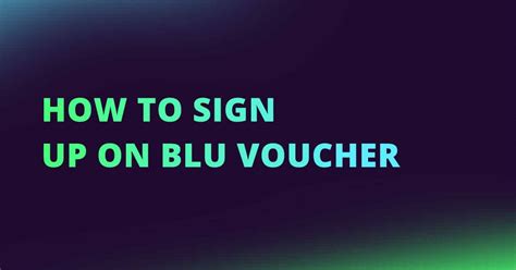 How to Sign Up on Blu Voucher and How to Redeem .